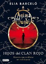 Hijos del clan rojo: Anima Mundi 1 (La Isla del Tiempo Plus) (Spanish Edition)