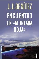 Encuentro En Montana Roja/findings in Red Mountain (Biblioteca J. J. Ben&iacute;tez) (Spanish Edition)