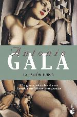 La pasi&oacute;n turca (Biblioteca Antonio Gala) (Spanish Edition)