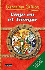 Viaje en el tiempo: &iexcl;Incluye adhesivos morrocotudos! (Geronimo Stilton) (Spanish Edition)