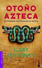 Oto&ntilde;o azteca (Novela hist&oacute;rica) (Spanish Edition)