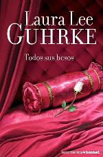 Todos sus besos (La Rom&aacute;ntica) (Spanish Edition)
