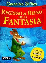 Regreso al Reino de la Fantas&iacute;a: &iexcl;Libro con olores! (Geronimo Stilton) (Spanish Edition)