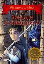 El bosque embrujado: Cr&oacute;nicas del Reino de la Fantas&iacute;a 3 (Geronimo Stilton) (Spanish Edition)