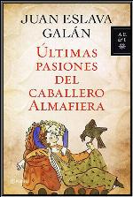 Últimas pasiones del caballero Almafiera