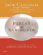 Perlas de sabiduría : 30 ideas inspiradoras para disfrutar al máximo de tu vida.