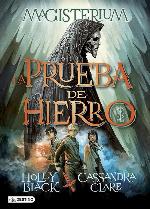 La Prueba de Hierro: Magisterium 1 (Isla del Tiempo) (Spanish Edition)