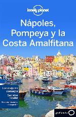 Lonely Planet Napoles Pompeii y la Costa Amalfi (Travel Guide) (Spanish Edition)
