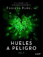 Hueles a peligro. Volume II