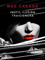 Inútil ilusión traicionera