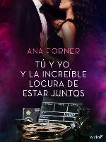 Tú y yo y la increíble locura de estar juntos