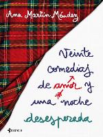 Veinte comedias de amor y una noche desesperada