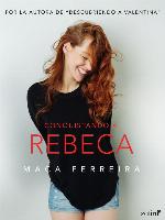 Conquistando a Rebeca