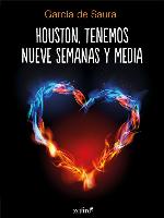 Houston, tenemos nueve semanas y media