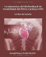 Fundamentos del Biofeedback de Variabilidad del Ritmo Cardiaco (HRV): Un libro de lecturas (Spanish Edition)