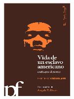 Vida de un esclavo americano escrita por el mismo