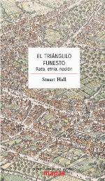 El Triangulo Funesto. Raza, etnia, nación