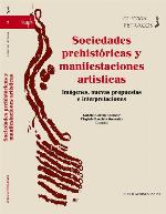 Sociedades prehistóricas y manifestaciones artísticas : imágenes, nuevas propuestas e interpretaciones