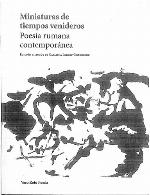 Miniaturas de tiempos venideros. Poesia rumana contemporánea