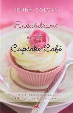 Encu&eacute;ntrame en el Cupcake Caf&eacute; (Amor y aventura) (Spanish Edition)