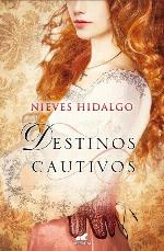 Destinos cautivos (Amor y aventura) (Spanish Edition)