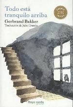 Todo est&aacute; tranquilo arriba (Rayos Globulares) (Spanish Edition)