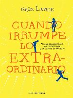 Cuando irrumpe lo extraordinario