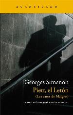 Pietr, el let&oacute;n: Los casos de Maigret (Narrativa del Acantilado) (Spanish Edition)