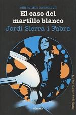 El caso del martillo blanco. Berta Mir detective (Las Tres Edades / Serie Negra) (Spanish Edition)