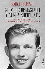 Siempre demasiado y nunca suficiente (Spanish Edition)