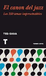 El canon del jazz: Los 250 temas imprescindibles (Noema) (Spanish Edition)
