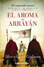 El aroma del array&aacute;n: El crep&uacute;sculo nazar&iacute; (Narrativa) (Spanish Edition)
