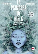 La princesa de hielo Novela Gr&aacute;fica: Basada en la novela de Camilla L&auml;ckberg (Spanish Edition)