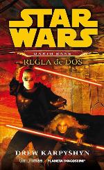 Star Wars Darth Bane Regla de dos (novela) (Star Wars: Novelas) (Spanish Edition)
