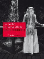 La noche se llama Olalla