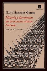 Historia y desventuras del desconocido soldado Schlump (Impedimenta) (Spanish Edition)
