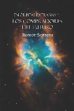 Los compradores del futuro (En &oacute;rbitas extra&ntilde;as) (Spanish Edition)