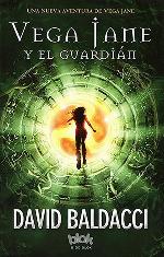 Vega jane y el guardian / The Keeper (SERIE DE VEGA JANE) (Spanish Edition)