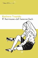 El hermano del famoso Jack (Libros del Asteroide) (Spanish Edition)