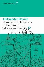 Cómo se hizo La guerra de los zombis