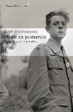 Morir en primavera (Libros del Asteroide) (Spanish Edition)