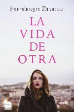 La vida de otra (Spanish Edition)