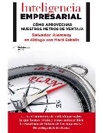 Inteligencia empresarial : cómo aprovechar nuestros metros de ventaja