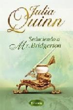 Seduciendo a Mr. Bridgerton (Bridgerton 4) (Titania &eacute;poca) (Spanish Edition)