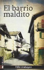 El barrio maldito (ORREAGA) (Spanish Edition)