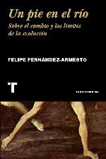 Un pie en el río. Sobre el cambio y los límites de la evolución