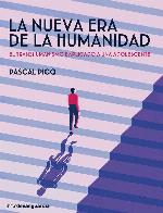 LA NUEVA ERA DE LA HUMANIDAD: El transhumanismo explicado a una adolescente (Spanish Edition)