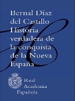 Historia verdadera de la conquista de la Nueva España (Adobe PDF)
