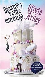 B&eacute;same y vente conmigo/Doce campanadas y un beso (Spanish Edition)