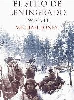 El sitio de Leningrado: 1941-1944 (Memoria Cr&iacute;tica) (Spanish Edition)